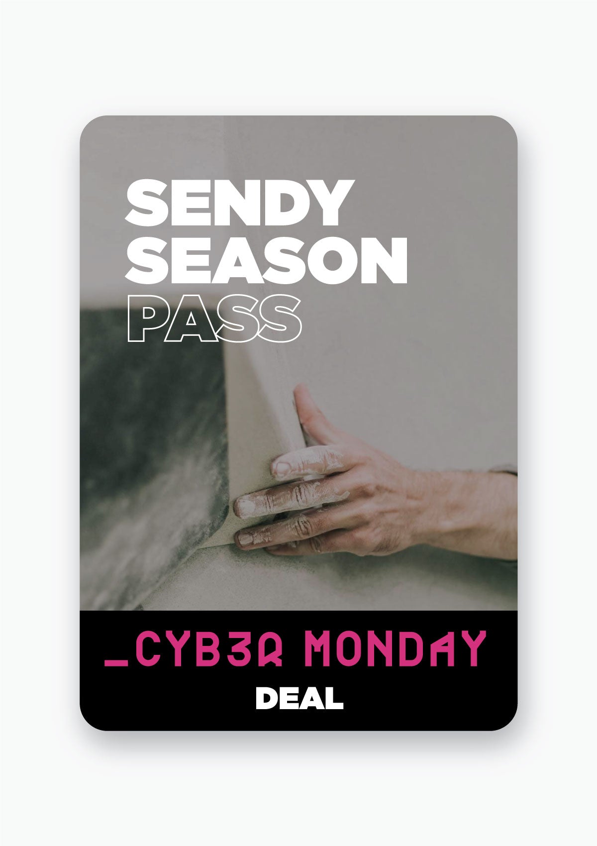 SENDY SEASON PASS