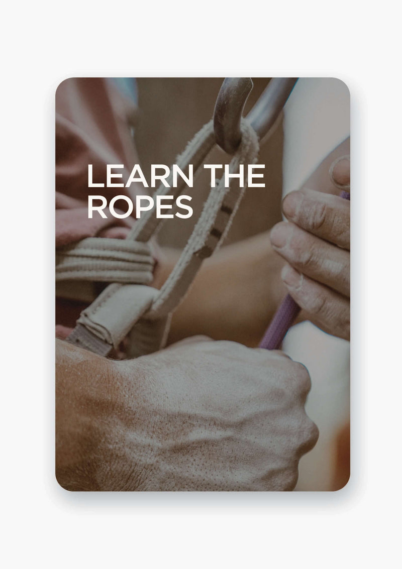 Learn Ropes LEARN THE ROPES